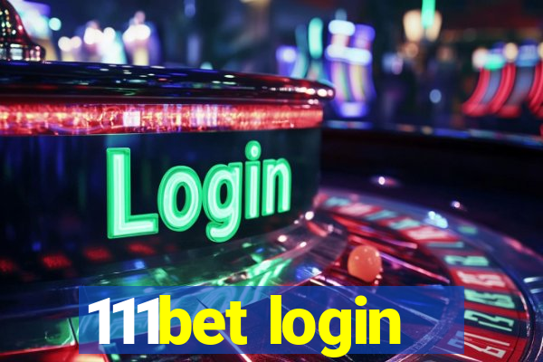 111bet login